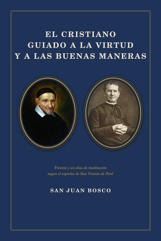 El cristiano guiado a la virtud y a las buenas maneras